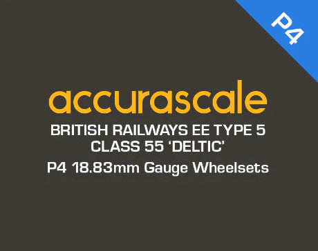 Class 55 - P4 / 18.83 mm Gauge Drop-In Wheel Sets